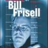 Bill Frisell "The Guitar Artistry Of Bill Frisell"