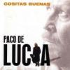 Paco De Lucia "Cositas Buenas"