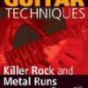 Danny Gill "Ultimate Techniques: Killer Rock And Metal Runs"