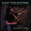 Pat Travers "Lookin' Up"