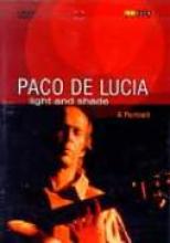 Paco De Lucia "Light And Shade: A Portrait"