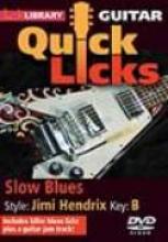 Danny Gill "Quick Licks: Slow Blues, Jimi Hendrix"