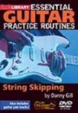 Danny Gill "Essential Practice Routines: String Skipping"