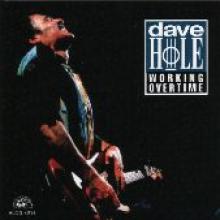 Dave Hole "Working Overtime"